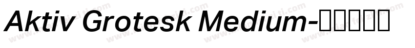 Aktiv Grotesk Medium字体转换